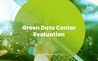 Green Data Center Evaluation Tools and Optimization